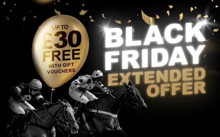 Black Friday Offers at Ffos Las Racecourse. The perfect gift to buy friends and family